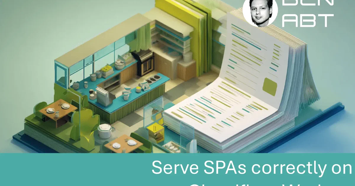 Serve SPAs correctly on Cloudflare Workers